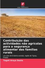 Contribuição das actividades não agrícolas para a segurança alimentar das famílias rurais af Tegsti Araya Desta