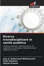 Ricerca transdisciplinare in sanità pubblica af Jose A. Betancourt Bethencourt
