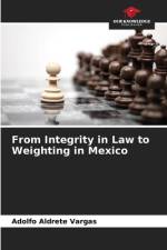 From Integrity in Law to Weighting in Mexico af Adolfo Aldrete Vargas