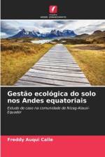 Gestão ecológica do solo nos Andes equatoriais af Freddy Auqui Calle