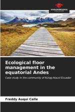 Ecological floor management in the equatorial Andes af Freddy Auqui Calle