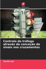 Controlo do tráfego através da conceção de sinais nos cruzamentos af Sachin Jat