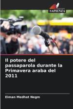 Il potere del passaparola durante la Primavera araba del 2011 af Eiman Medhat Negm