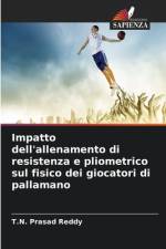 Impatto dell'allenamento di resistenza e pliometrico sul fisico dei giocatori di pallamano af T. N. Prasad Reddy