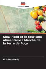 Slow Food et le tourisme alimentaire : Marché de la terre de Foça af H. Gökay Meriç