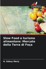Slow Food e turismo alimentare: Mercato della Terra di Foça af H. Gökay Meriç