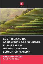 CONTRIBUIÇÃO DA AGRICULTURA DAS MULHERES RURAIS PARA O DESENVOLVIMENTO ECONÓMICO FAMILIAR af Nimusiima Jonath