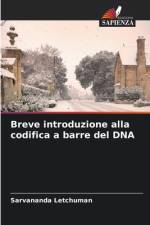 Breve introduzione alla codifica a barre del DNA af Sarvananda Letchuman