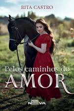 Pelos caminhos do amor af Rita Castro