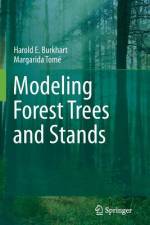 Modeling Forest Trees and Stands af Margarida Tomé