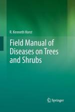 Field Manual of Diseases on Trees and Shrubs af R. Kenneth Horst