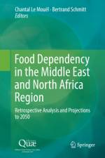 Food Dependency in the Middle East and North Africa Region af Bertrand Schmitt