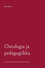 Ontologia ja pedagogiikka af Teemu Jokela