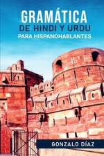Gramática de Hindi y Urdu para Hispanohablantes af Gonzalo Díaz