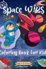 Space Wars Coloring Book For Kids Ages 4-8 years af Malkovich Rickblood