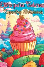 Libro para Colorear Pastelitos Deliciosos af Rita Z. Adams