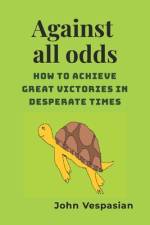 Against all odds af John Vespasian