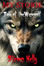 My Storie Tale of the Werewolf af Rick Kelly