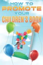 How to Promote Your Children's Book af D K Hawkins