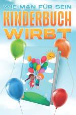 Wie man für sein Kinderbuch wirbt af D K Hawkins