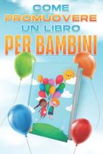 Come promuovere un libro per bambini af D K Hawkins