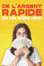 De l'argent rapide en un week-end af D K Hawkins