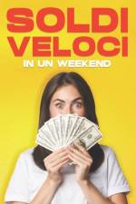 Soldi veloci in un weekend af D K Hawkins