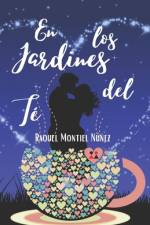 En los jardines del té af Raquel Montiel NÃºÃ±ez