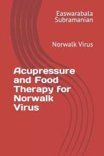 Acupressure and Food Therapy for Norwalk Virus af Easwarabala Subramanian