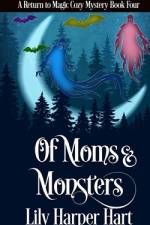 Of Moms & Monsters af Lily Harper Hart