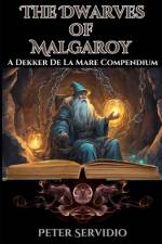 The Dwarves of Malgaroy af Peter Servidio