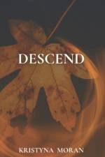 Descend af Kristyna Moran