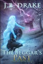 The Beggar's Past af J B Drake