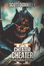 Cheater, Cheater II af Scott Donnelly