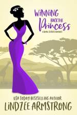 Winning Back the Princess af Lindzee Armstrong