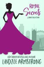 Lindzee's Royal Secrets Collection af Lindzee Armstrong