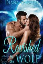 Ravished by the Wolf af Diana Persaud