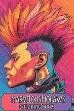 Marvelous Mohawks Coloring Book af Yvonne O Brien