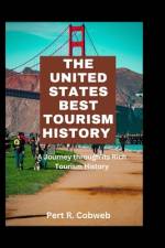 The United States Best Tourism History af Pert R Cobweb