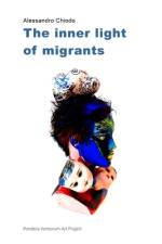 The inner light of migrants af Alessandro Chiodo