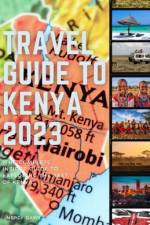 Travel Guide to Kenya 2023 af Mercy Davis
