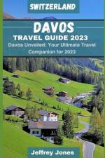 Davos Travel Guide 2023 af Jeffrey Jones