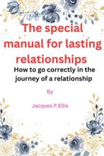 The special manual for lasting relationships af Jacques P Ellis
