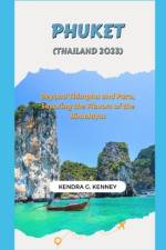 phuket (Thailand 2023) af Kendra G Kenney