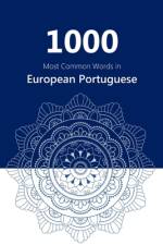 1000 Most Common Words in European Portuguese af David James Young