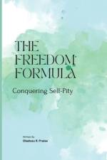 The Freedom Formula af Praise Oladosu