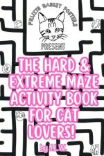 The Hard & Extreme Maze Activity Book for Cat Lovers af J L W