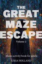 The Great Maze Escape - volume 2 af Ursa Holland