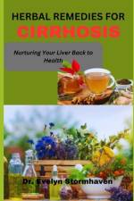 Herbal Remedies for Cirrhosis af Evelyn Stormhaven