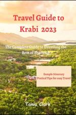 Travel Guide to Krabi 2023 af Tania Clark